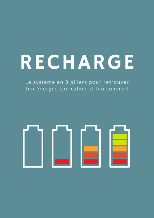 RECHARGE – La méthode en 3 piliers pour retrouver ton énergie, ton calme et ton sommeil